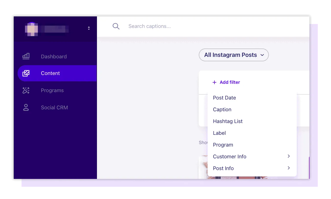LoudCrowd Content dashboard with the Add filter menu open, showing options like Post Date, Caption, Hashtag List, and Label