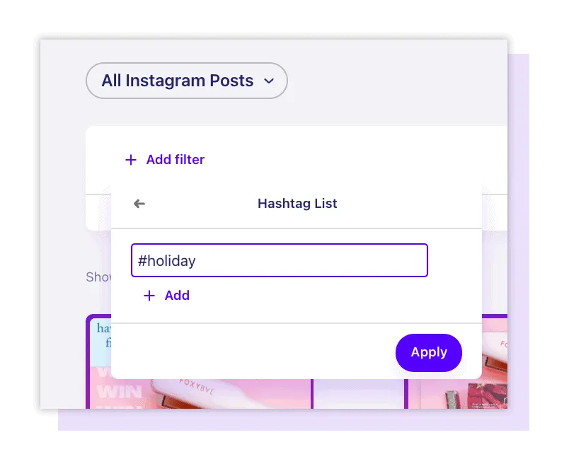 Hashtag List filter in LoudCrowd with #holiday entered, ready to apply to All Instagram Posts
