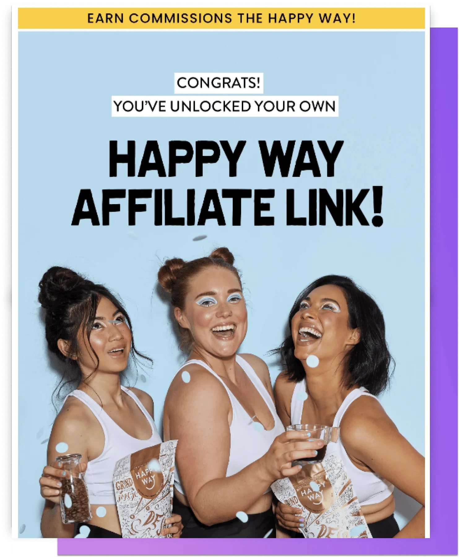 Happy Way affiliate graphic reading "Congrats! You've unlocked your own Happy Way affiliate link!" over a photo of three women laughing with drinks