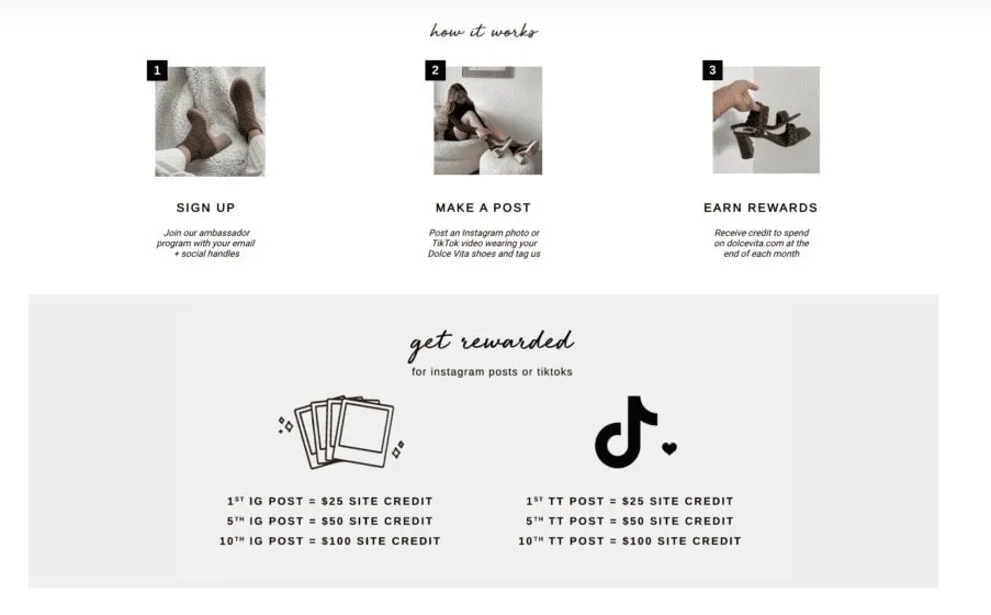 Dolce Vita rewards Social Club members (their influencer program) with varying levels of site credits.