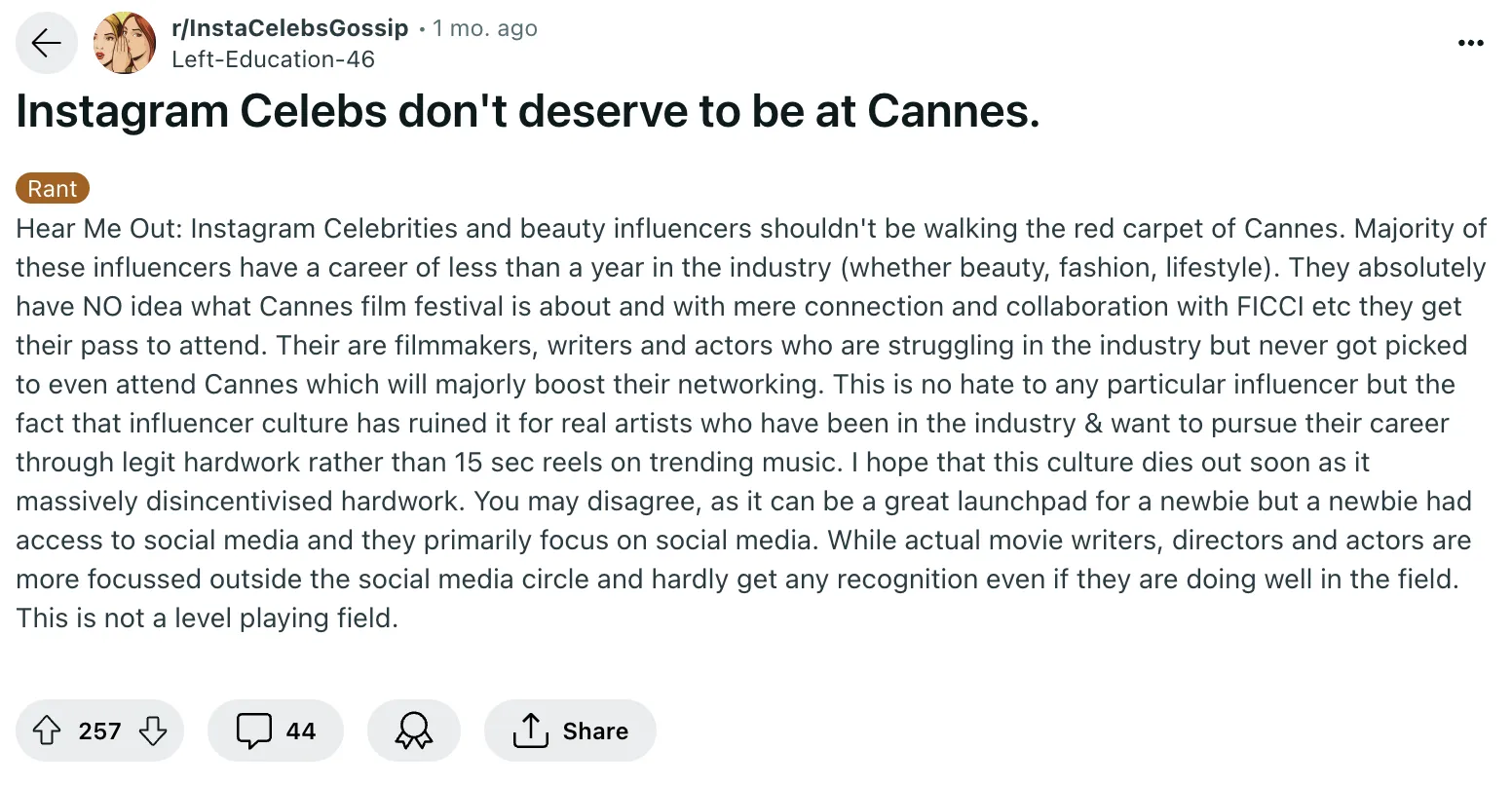 A Reddit post titled "Instagram Celebs don't deserve to be at Cannes," arguing influencers shouldn't walk the festival's red carpet, with 257 upvotes and 44 comments